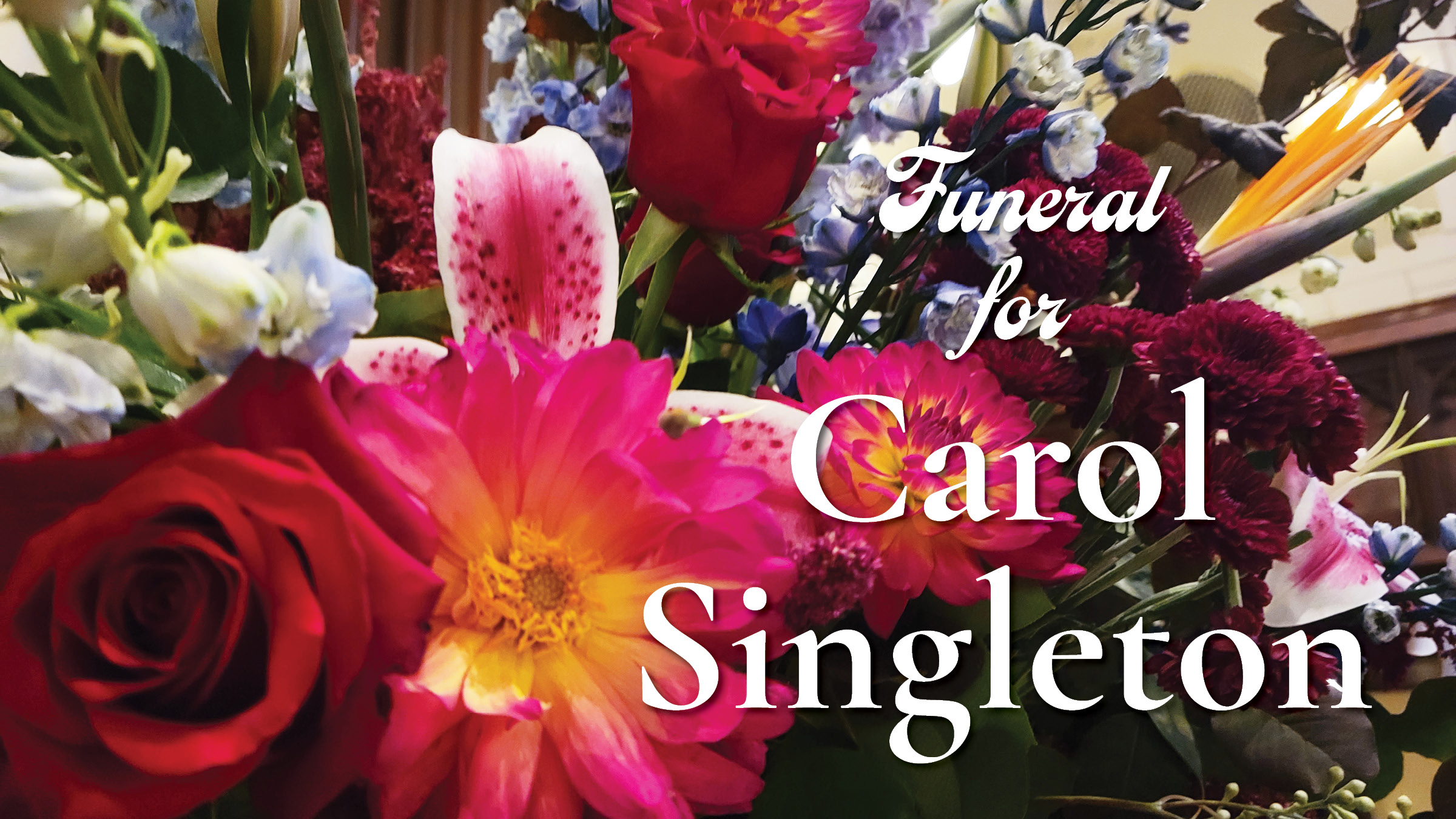 Funeral for Carol Singleton
